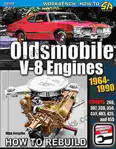 Oldsmobile V 8 Engines 1964 1990: How to Rebuild