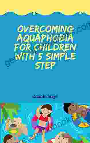 Overcoming Aquaphobia For Children With 5 Simple Steps