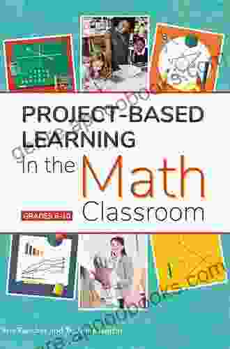 Project Based Learning in the Math Classroom: Grades K 2