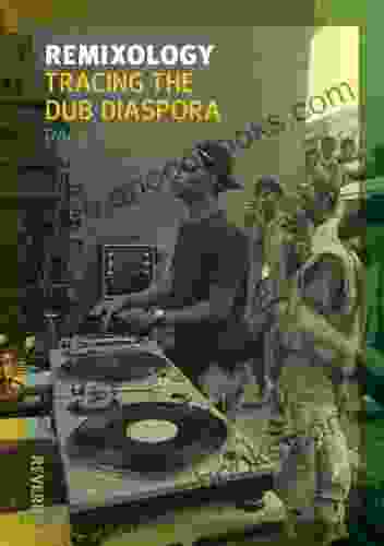 Remixology: Tracing the Dub Diaspora (Reverb)