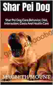 Shar Pei Dog : Shar Pei Dog Care Behavior Diet Interaction Costs And Health Care