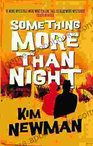 Something More Than Night Kim Newman