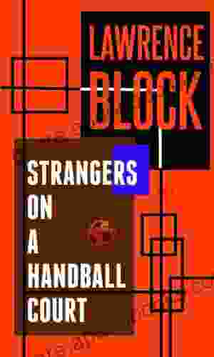 Strangers on a Handball Court