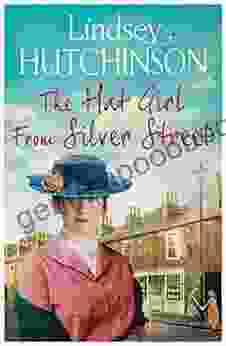 The Hat Girl From Silver Street: The Heart Breaking New Saga From Lindsey Hutchinson