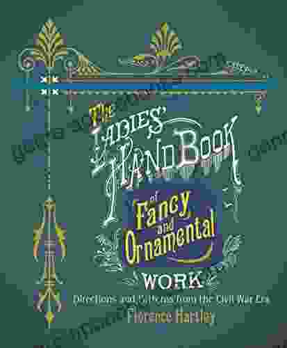 The Ladies Hand of Fancy and Ornamental Work: Directions and Patterns from the Civil War Era (Dover on Knitting and Crochet)