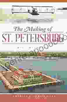 The Making Of St Petersberg (American Chronicles)