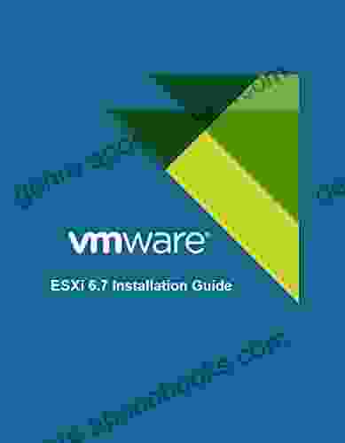 VMware ESXi 6 7 Installation Guide