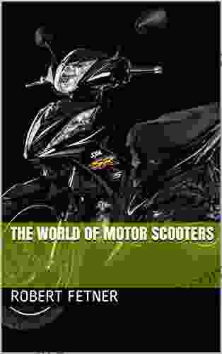 The World Of Motor Scooters