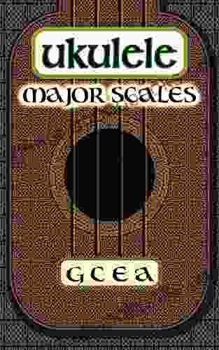 UKULELE Major Scales (UKULELE SCALES 1)