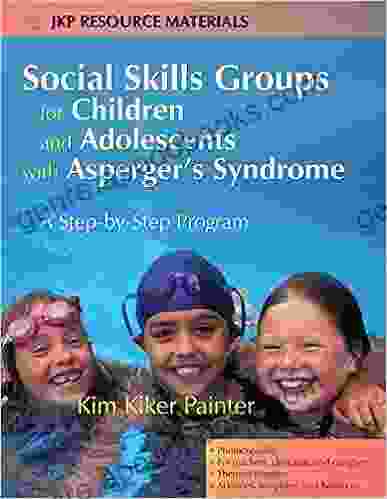 Social Skills Groups for Children and Adolescents with Asperger s Syndrome: A Step by Step Program (Jkp Resource Materials)