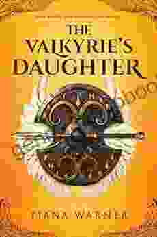 The Valkyrie S Daughter Tiana Warner