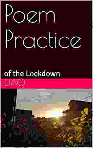 Poem Practice: of the lockdown