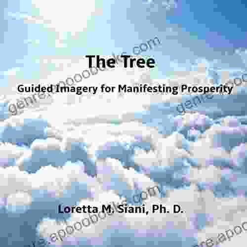 The Tree: Guided Imagery for Manifesting Prosperity