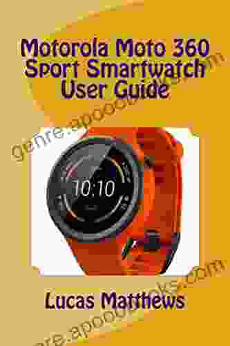 Motorola Moto 360 Sport Watch User Guide