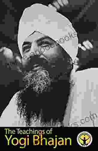 The Teachings Of Yogi Bhajan: The Power Of The Spoken Word