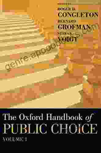 The Oxford Handbook Of Public Choice Volume 2 (Oxford Handbooks)