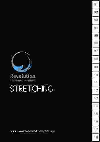 Stretching And Flexibility: Revolution Personal Training S Stretching And Flexibility EBook