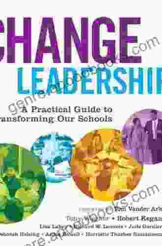 Change Leadership: A Practical Guide To Transforming Our Schools