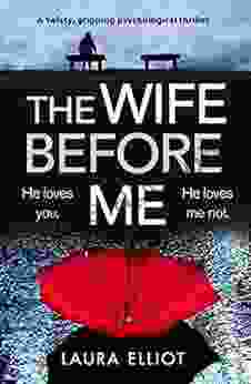 The Wife Before Me: A twisty gripping psychological thriller