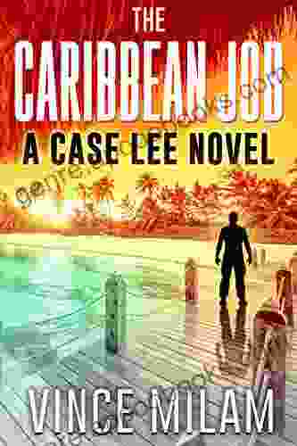 The Caribbean Job: (A Case Lee Novel 3)