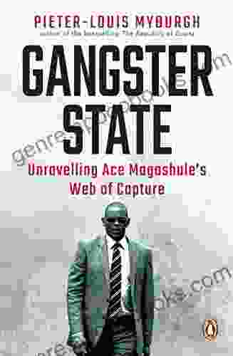 Gangster State: Unravelling Ace Magashule S Web Of Capture