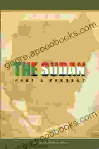 THE SUDAN PAST AND PRESENT (KHOGALI PUBLICATIONS)