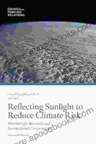 Reflecting Sunlight to Reduce Climate Risk: Priorities for Research and International Cooperation