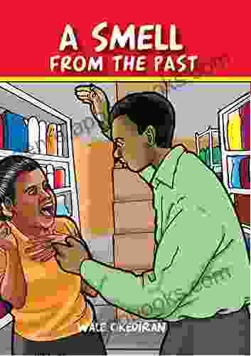 A Smell from the Past (Gender Based Violence series)