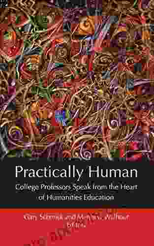 Practically Human: College Professors Speak From The Heart Of Humanities Education