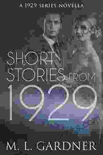Short Stories From 1929 M L Gardner