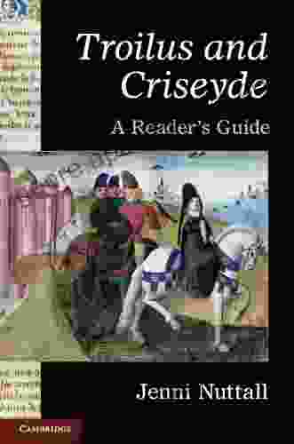 Troilus and Criseyde : A Reader s Guide