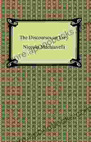 The Discourses On Livy Nicholas Goedert