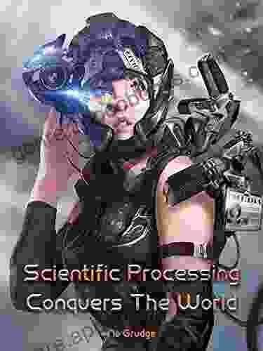 Scientific Processing Conquers The World: Fantasy sci fi System Cultivation 7