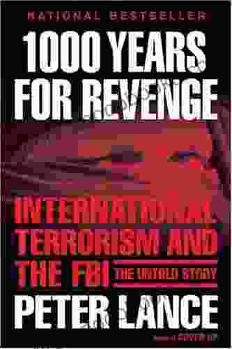 1000 Years For Revenge: International Terrorism And The FBI The Untold Story