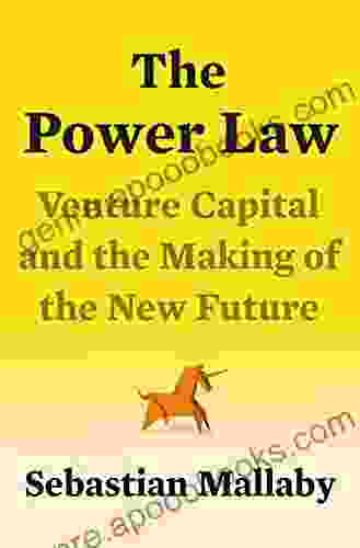 The Power Law: Venture Capital And The Making Of The New Future