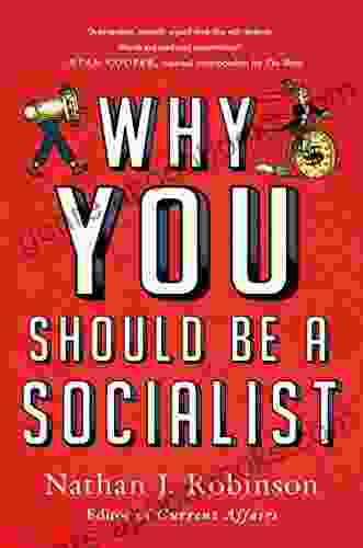 Why You Should Be A Socialist